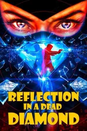 Reflection in a Dead Diamond (2025) - Poster