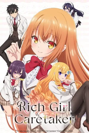 Rich Girl Caretaker: I'm Secretly the Caregiver of the Most Popular Girl in This Rich Kid School (2026) - Poster